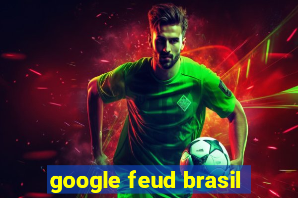 google feud brasil